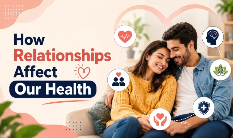 How Relationships Affect Our Health